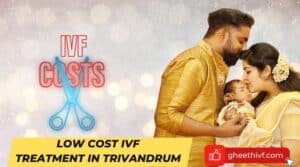 Low cost IVF in Trivandrum